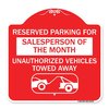 Signmission Reserved Parking for Salesperson of the Month Unauthorized Vehicles Towed Away, A-DES-RW-1818-23076 A-DES-RW-1818-23076